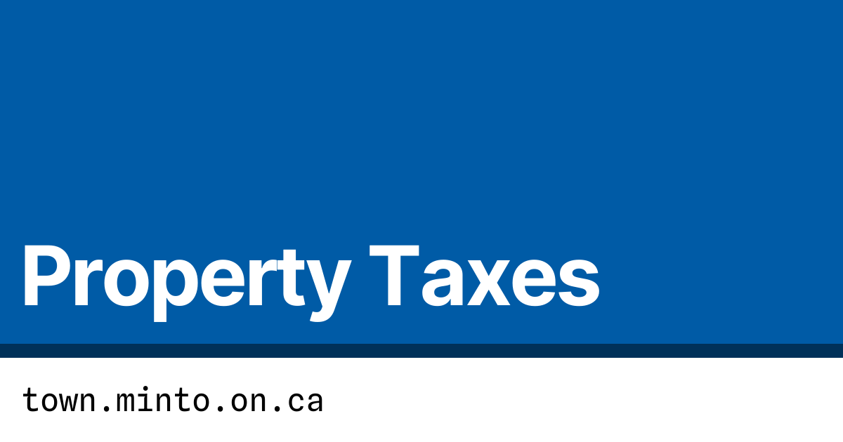 Property Taxes Town of Minto