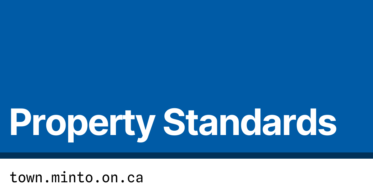 Property Standards Town of Minto